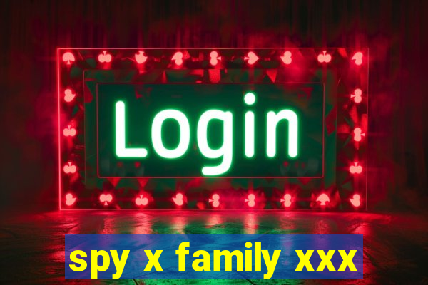 spy x family xxx